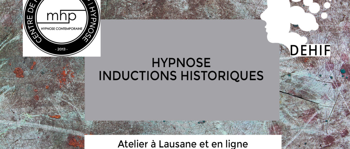 Seminaire Omni Hypnosis Atelier animé par le Dr Lemaire : Inductions Historiques