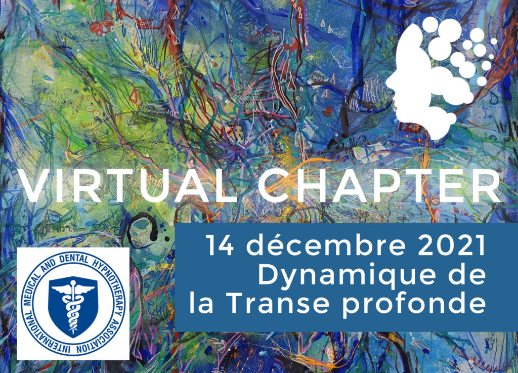 Réunions mensuelles du Virtual Chapter- Dynamique de la transe profonde - le 14/12/2021