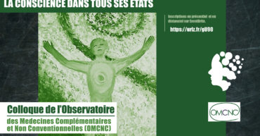 Colloque OMCNC "La conscience dans tous ses Etats" - Nice le 29 janvier 2022