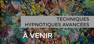 Modules_complementaires_techniques_hypnotiques_avancees Dave Elman Hypnosis Institute France - Modules Complémentaires formation e-learning - Techniques Hyponotiques avancées
