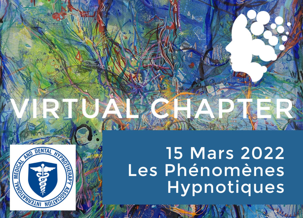 Réunions mensuelles du Virtual Chapter- Phénomènes hypnotiques - le 15/03/2022