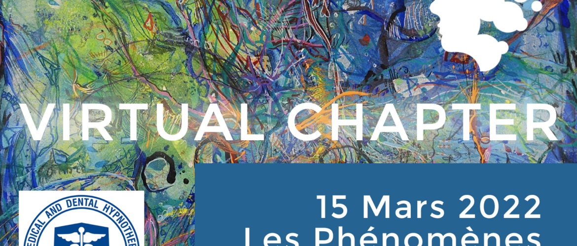 Réunions mensuelles du Virtual Chapter- Phénomènes hypnotiques - le 15/03/2022