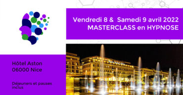 Colloque Masterclass Hypnose à Nice en Avril 2022