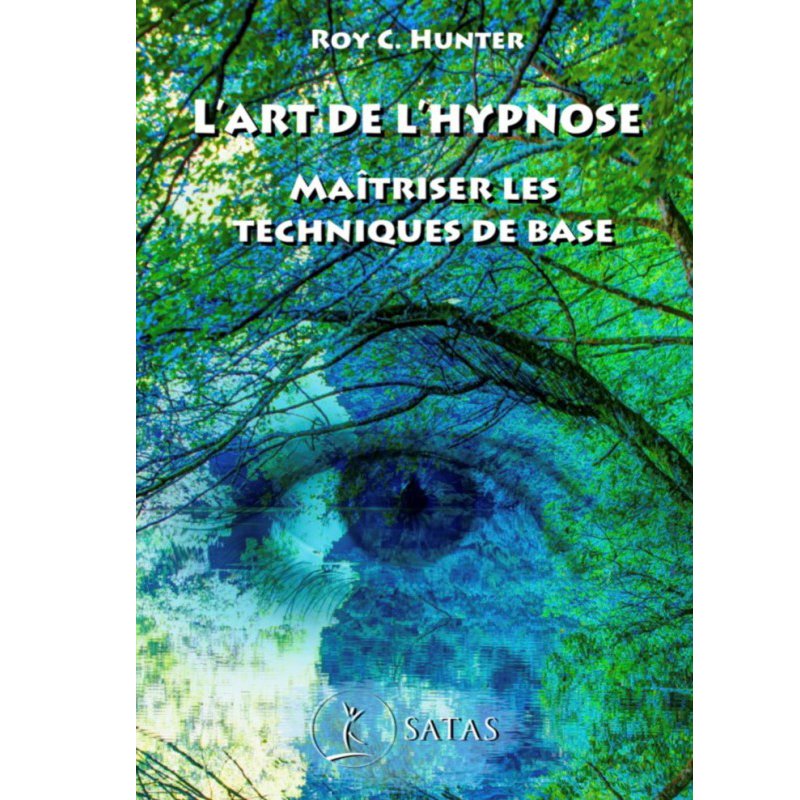 L_art_de_l_hypnose_Roy_C_Hunter_DEHIFrance L'Art del'Hypnose - Roy C Hunter, traduit par le Dave Elman Hypnosis Institute France