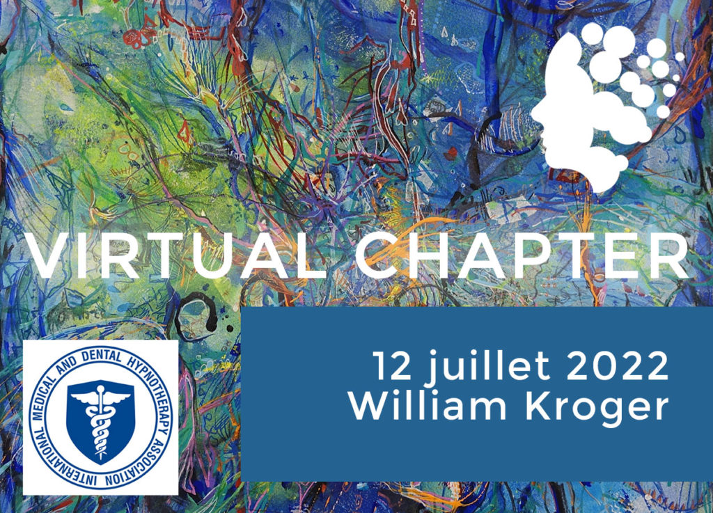 Virtual Chapter du 12 juillet 2022, consacré à William Kroger