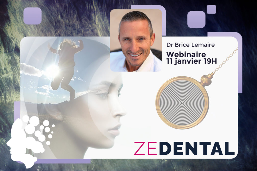 Webinaire en ligne - L'hypnose au Cabinet Dentaire Par le Docteur Brice Lemaire