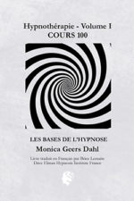 Traduction Livre "Hypnotherapie - Volume 1 - Les Bases de l'Hypnose" de Monica Geers Dahl