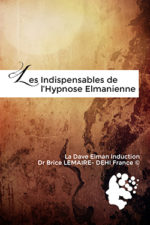 Les Indispensables de l'Hypnose Elmanienne - La DEI