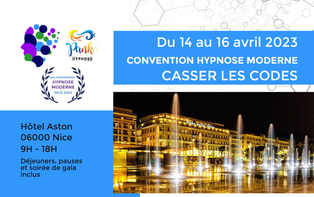 Convention d'Hypnose Moderne "Casser les codes" à Nice du 14 au 16 avril 2023