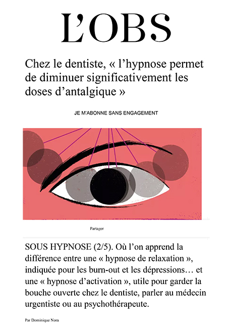 Article du Nouvel Obs par Dominique Nora sur l'hypnose en cabinet dentaire