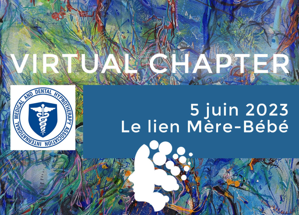 Virtual Chapter le 5 juin 2023: Favoriser le lien mère bébé par l'hypnothérapie