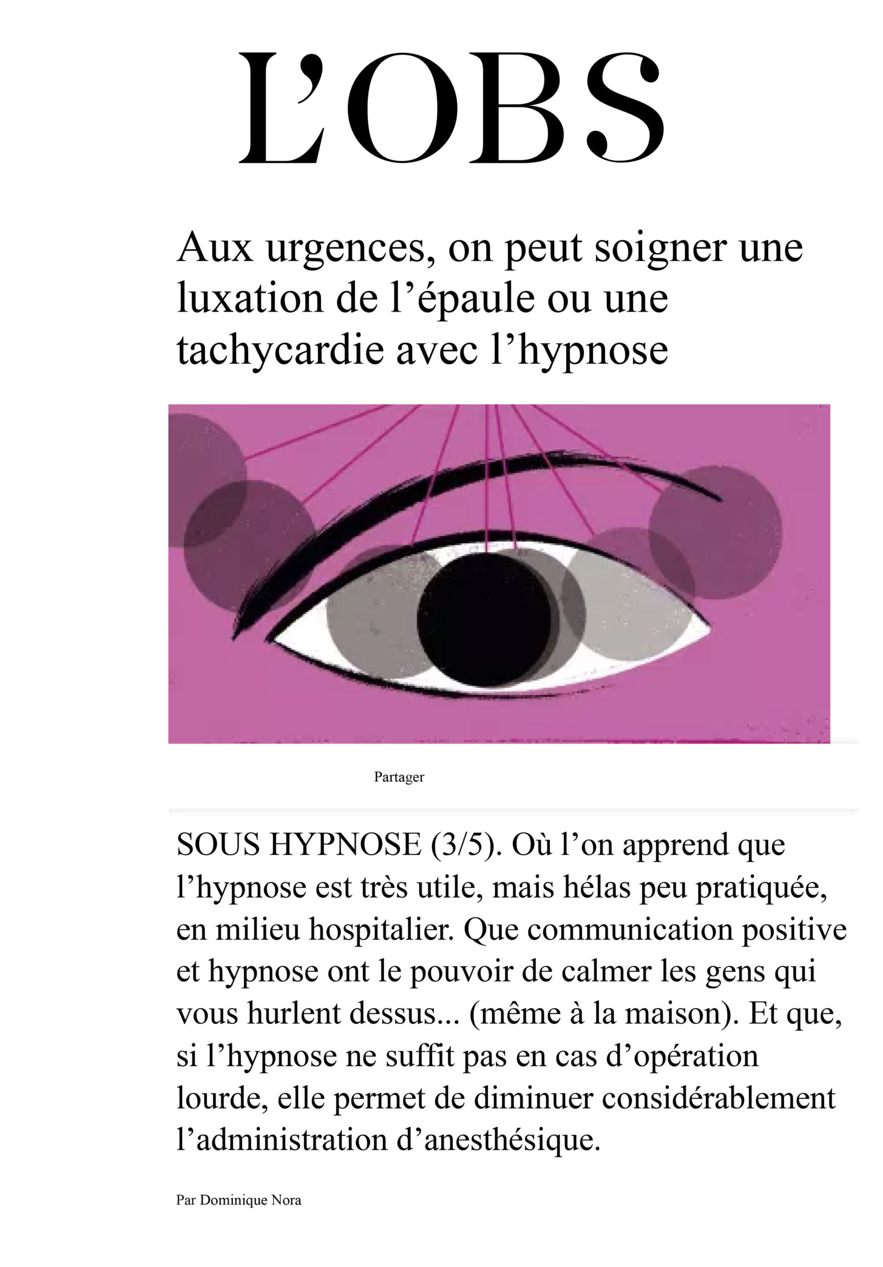 Article du Nouvel Obs par Dominique Nora sur l'hypnose aux urgences