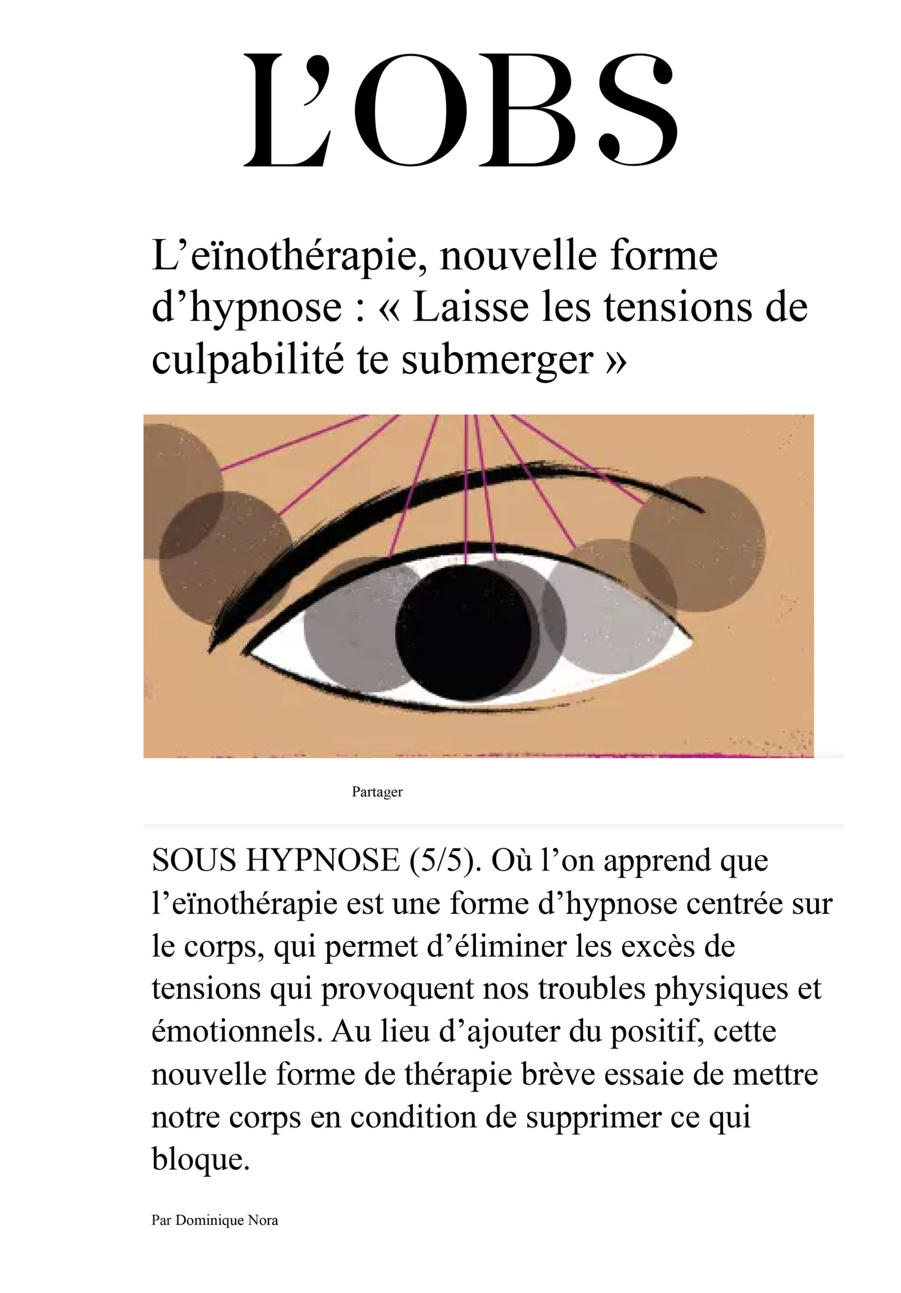 Article du Nouvel Obs par Dominique Nora sur l'eïnothérapie, nouvelle forme d’hypnose
