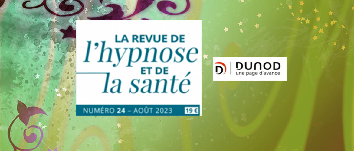 Interview de Brice Lemaire sur son livre "Histoire de l'hypnose" dans a Revue de l'Hypnose et de la Santé d'août 2023