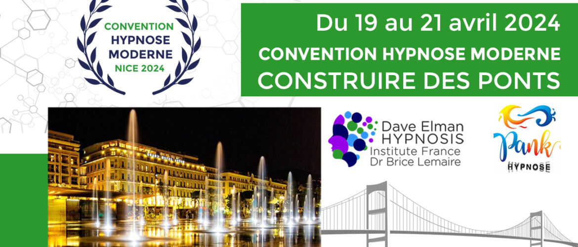 Convention d'Hypnose Moderne 2024 "Construire des Ponts" à Nice