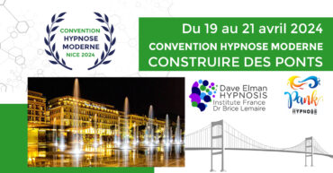 Convention d'Hypnose Moderne 2024 "Construire des Ponts" à Nice