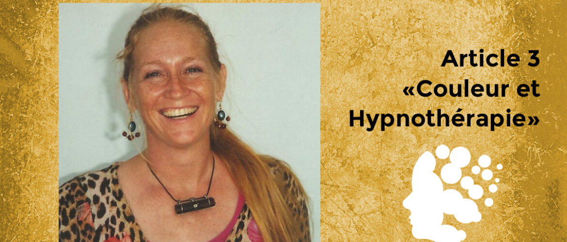 Monica Geers Dahl -- Article 3 : Couleur et Hypnothérapie