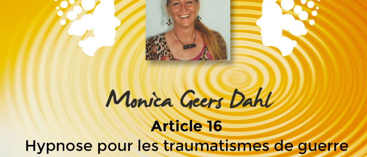 Article de Monica Dahl en français : Hypnose pour les traumatisme de guerre