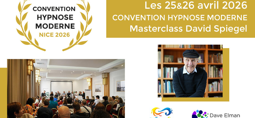 Convention d'Hypnose Moderne 2026 avec le Professeur David Spiegel