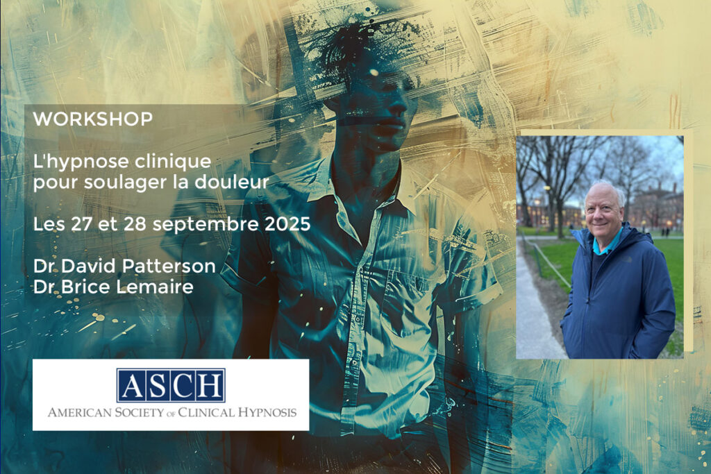 Workshop international de l'ACSH: Hypnose clinique et gestion de la douleur avec le Dr David Patterson les 27&28 septembre 2025
