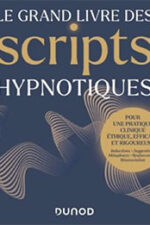 Le Grand Livre des Scripts Hypnotiques- Contribution du Docteur Lemaire