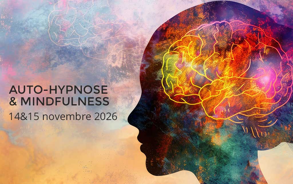 Séminaire immersif de 2 jours Auto-Hypnose et Mindfulness (Pleine Conscience) avec Brice Lemaire et Claire Moreau les14&15 novembre 2026