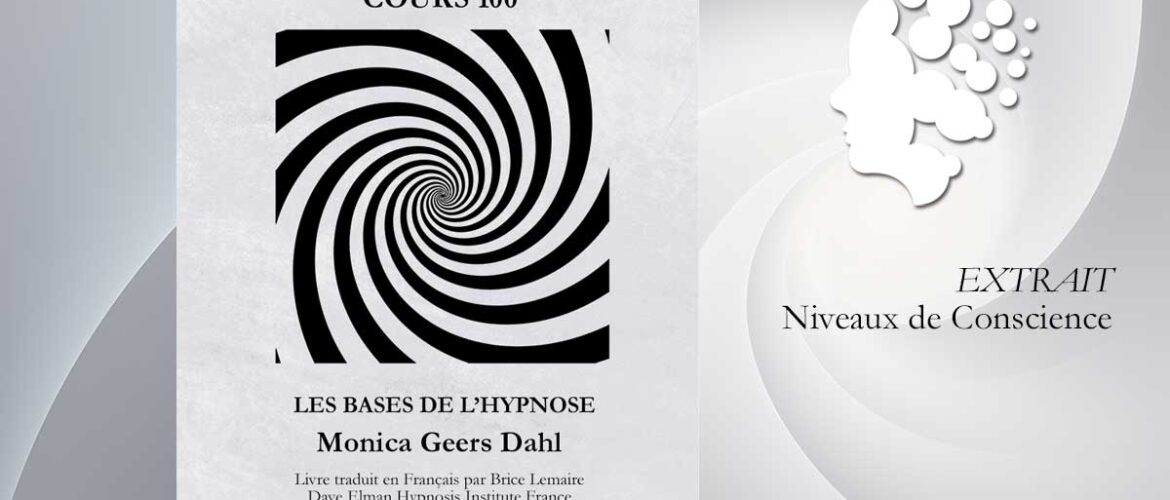 Les niveaux de conscience : Un Chapitre Essentiel de la Méthode de Monica Dahl