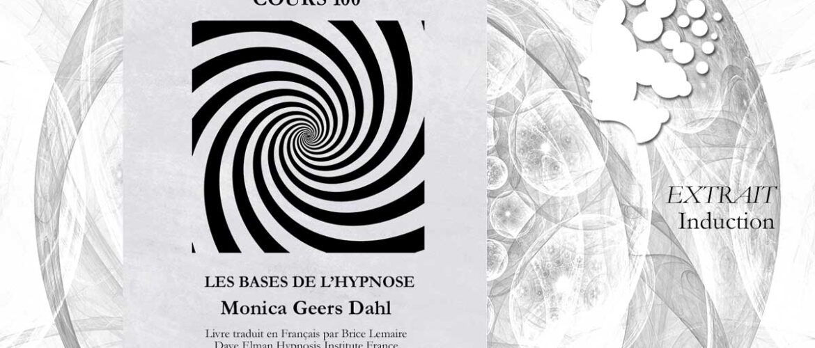 L'Induction en Hypnose - Extrait Monica Dahl