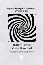 Traduction Livre "Hypnotherapie - Volume 2 - Hypnotherapie" de Monica Geers Dahl par le Dr Brice Lemaire