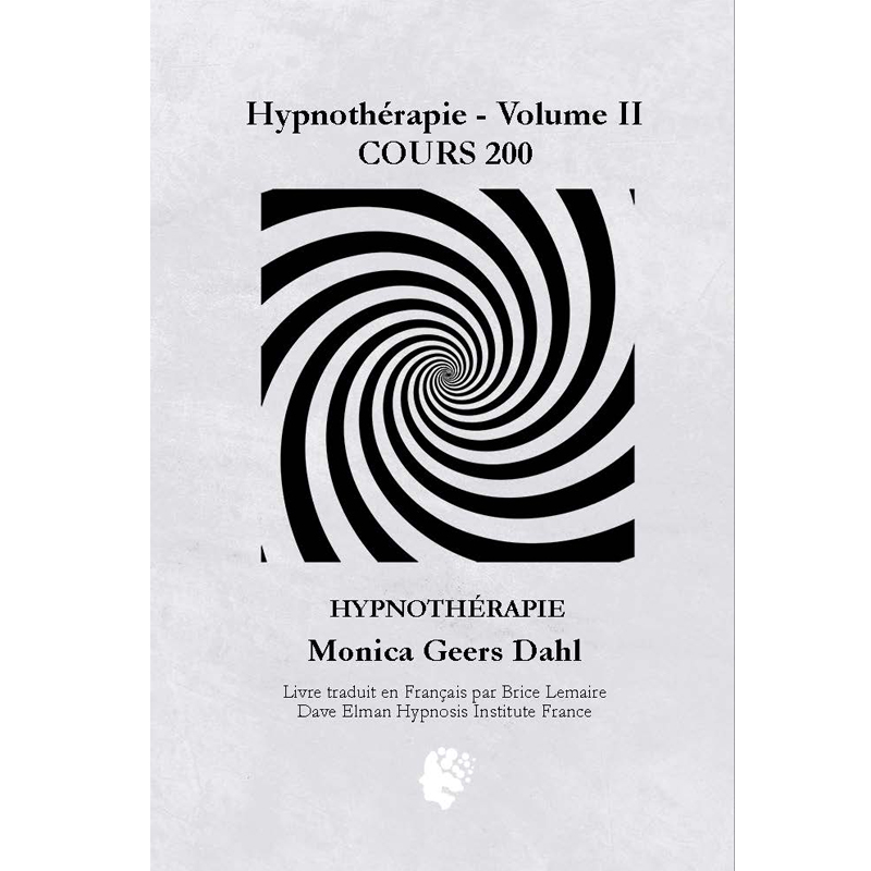 Traduction Livre "Hypnotherapie - Volume 1 - Les Bases de l'Hypnose" de Monica Geers Dahl