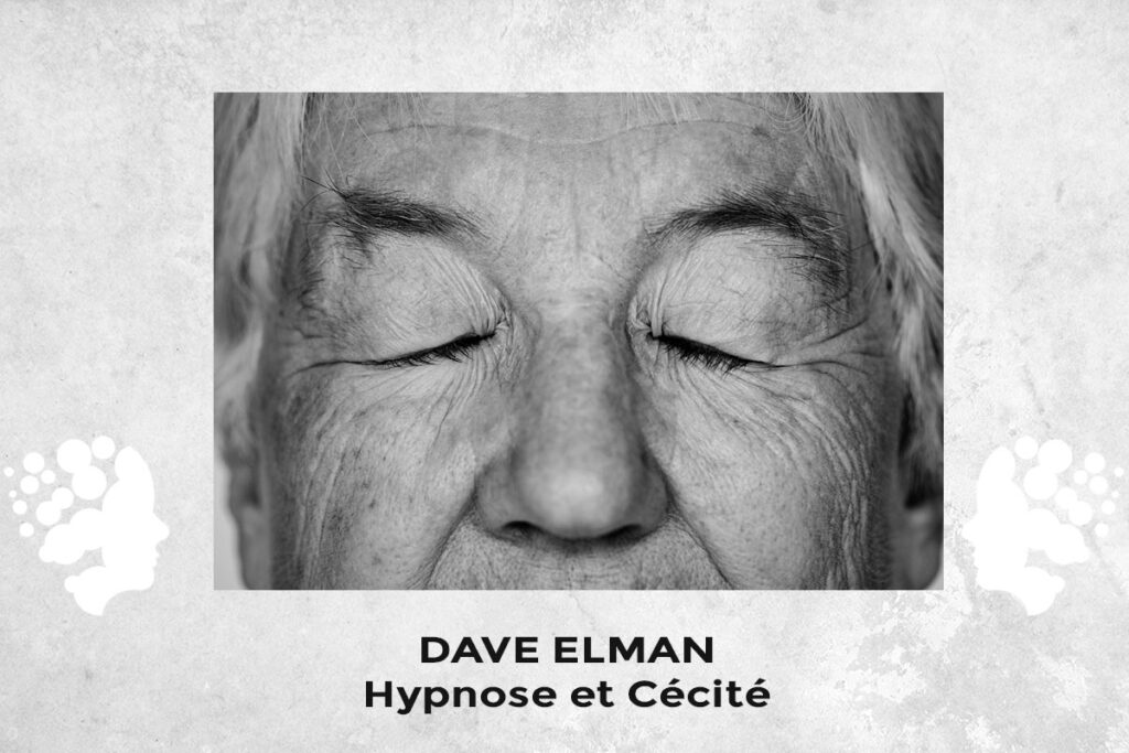 L'Hypnose et la Cécité par Dave Elman