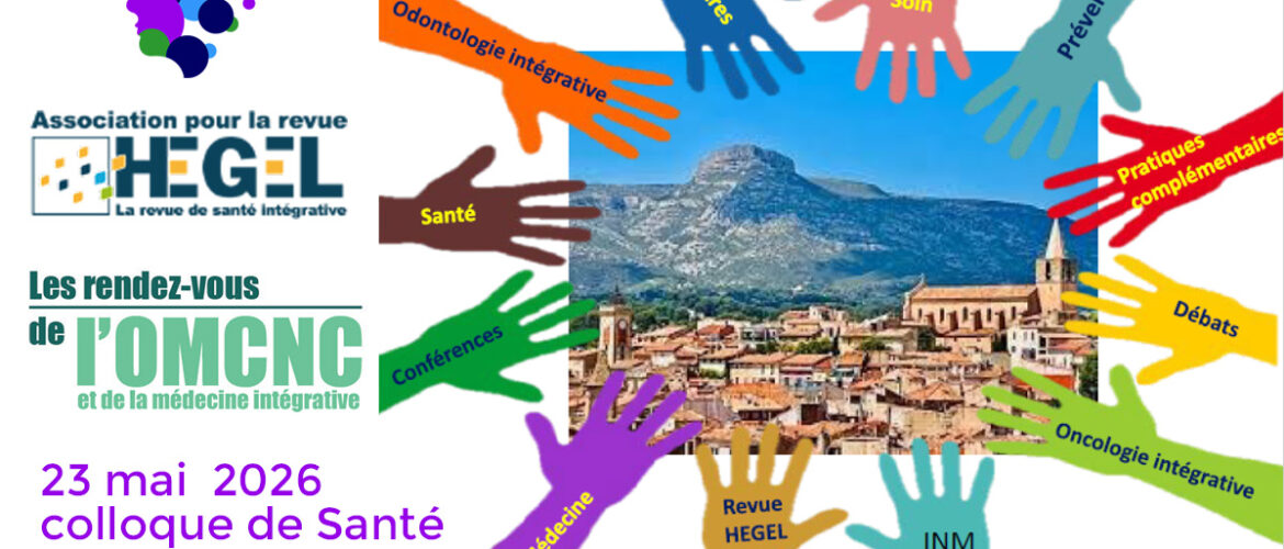 Colloque de santé intégrative organisé par la Revue HEGEL, qui se tiendra le samedi 23 mai 2026 à Aubagne.