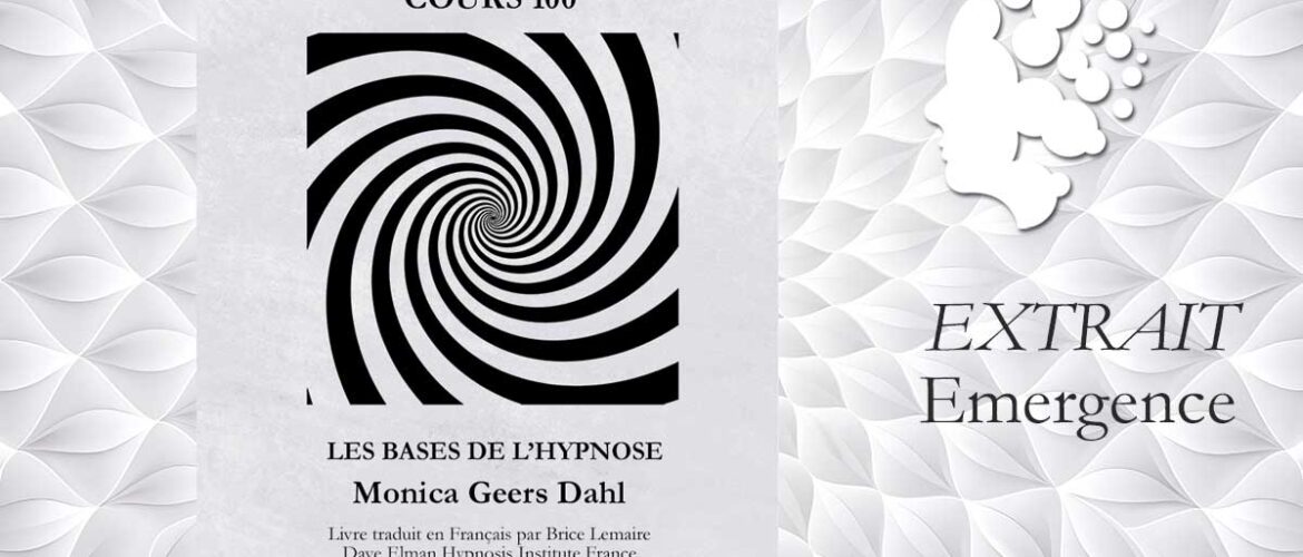 L'émergence en Hypnose - Extrait Monica Dahl