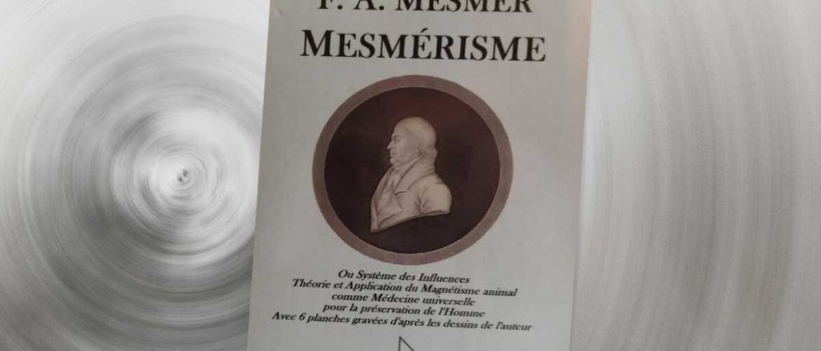 Parution en français d’un ouvrage majeur et pourtant longtemps resté confidentiel : Mesmerismus (1814) de Franz-Anton Mesmer, publié à la fin de sa vie.