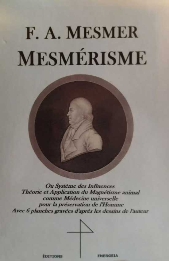 Parution en français d’un ouvrage majeur et pourtant longtemps resté confidentiel : Mesmerismus (1814) de Franz-Anton Mesmer, publié à la fin de sa vie.
