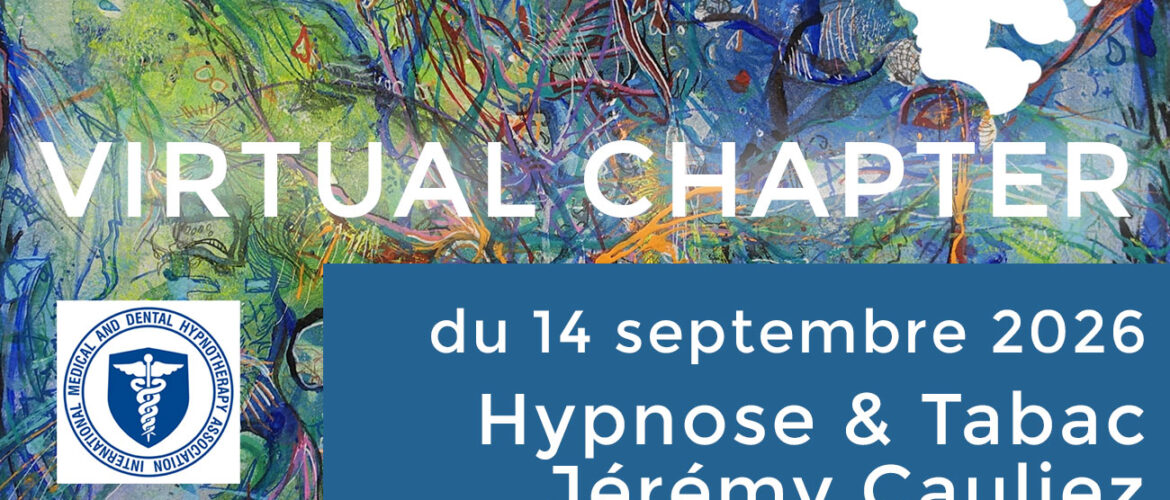 Virtual Chapter : « Hypnose et Tabac » avec Jérémy Cauliez – 14 septembre 2026