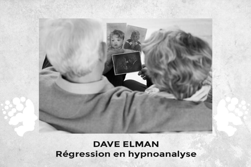 Dave Elman - Régression en Hypnoanalyse